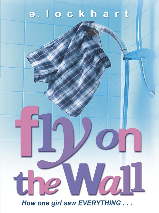 Title details for Fly on the Wall by E. Lockhart - Available